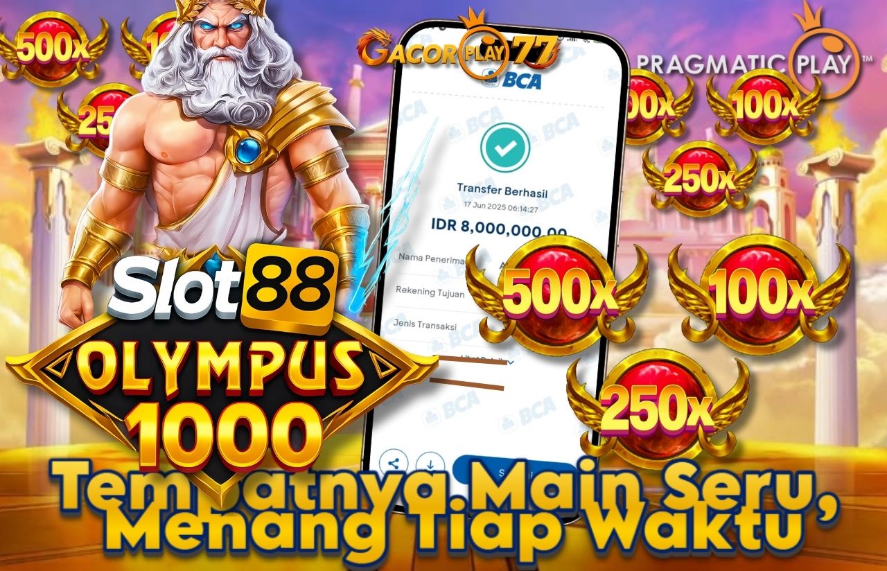 Selamat kepada user id : e***1 Wede Rp 8.000.000 di Game SLOT88 OLYMPUS 1000 PRAGMATIC PLAY Cair Gk Sampe 1 Menit! Menang Mudah di Gacorplay77
